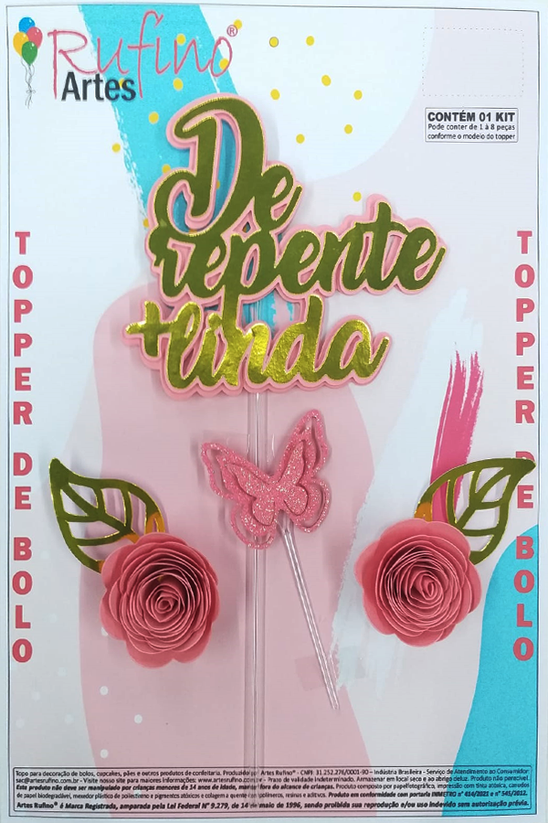 Kit Topper Topo De Bolo Feminino Flores Derepente+linda